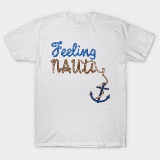 Feeling Nauti Nautical Boat Design T-Shirt